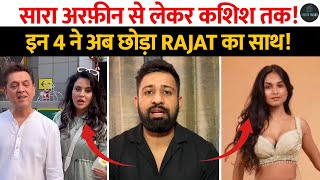 Sara Arfeen से लेकर Kashish Kapoor तक, इन 4 ने अब छोड़ा Rajat Dalal का साथ ! Chum Darang | Elvish