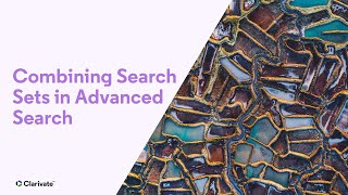 Combining Search Sets in Advanced Search