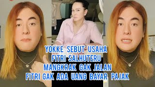 Yokke Sebut Usaha Fitri Salhuteru Mangkrak Gak Jalan!! Fitri Gak Ada U4ng Buat Bayar P4j4k