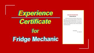 Experience certificate Sample for Fridge Repairing Mechanic | Experience letter format