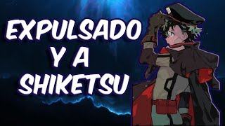 ¿QHPS Izuku era expulsado el primer día de clases y se iba a Shiketsu? | Capítulos 45 al 49