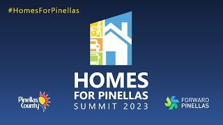 2023 Homes for Pinellas Summit: Live streamed event