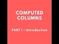 Computed Columns - Part 1: Introduction
