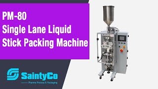 PM-80L Single Lane Liquid Stick Packing Machine-SaintyCo