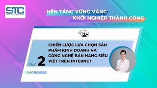 KHÓA HỌC NỀN TẢNG KDOL |  BUỔI 2: QUY TRÌNH BÁN HÀNG ĐỈNH CAO TRÊN INTERNET 20240222