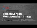 Membuat Splash Screen Menggunakan Image Java NetBeans