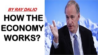 Ray Dalio How The Economic Machine Works