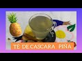 #TEDEPIÑA TE DE CASCARA DE PIÑA CON CANELA Y JENGIBRE 🍍