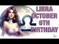 Libra Birthday October 6th.  This Astrology video is all about you.  Send a unique Birthday Card!