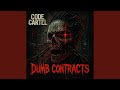DUMB CONTRACTS