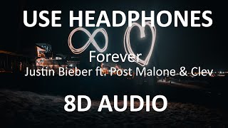 Justin Bieber - Forever ( 8D Audio ) 🎧 ft. Post Malone & Clever