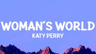 Katy Perry - WOMAN’S WORLD (Lyrics)