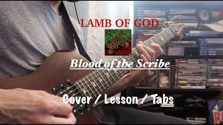 Lamb of God - Blood of the Scribe GUITAR COVER / TABS