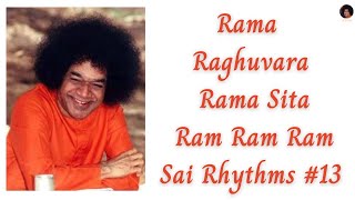 Rama Raghuvara Rama Sita Rama Rama Ram || Lord Rama Bhajans || Sathya Sai Bhajans || Sai Rhythms