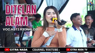 DITELAN ALAM ~ ASTI RIONALDO // CITRA NADA LIVE DK.KENARI - DESA MALAHAYU // BANJARHARJO - BREBES