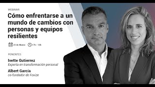 Cómo enfrentarse a un mundo de cambios con equipos resilientes, con Ivette Gutierrez (Entrenatte)