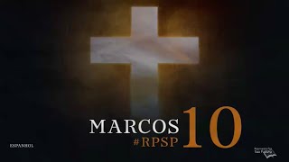 Marcos 10 - Reavivados Por Su Palabra | #RPSP