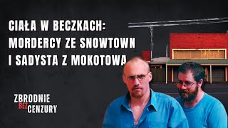 Ciała w beczkach: mordercy ze Snowtown i Sadysta z Mokotowa ǀ 157.