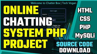 PHP Chat Application Tutorial | PHP Chatting Free Source Code Download | HTML CSS PHP MySQLi 🔥🔥