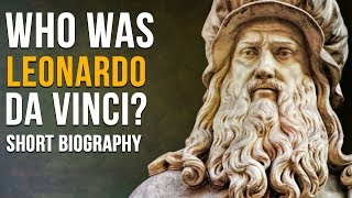 Who Was Leonardo Da Vinci ? | Short Biography | InfoAir World