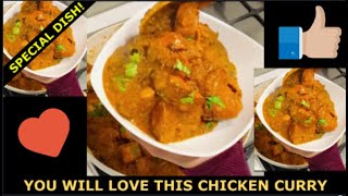 Special Chicken curry| yummy Chicken Curry you will  love this