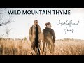 Wild Mountain Thyme - Harbottle & Jonas