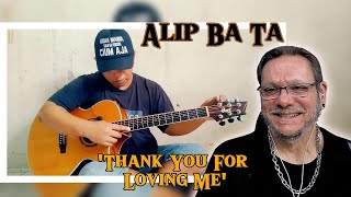 Alip Ba Ta | Bon Jovi - Thank You For Loving Me (COVER) | First Time Reaction.