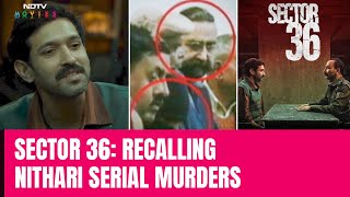 Sector 36 Trailer | Netflix Drops Trailer Of Upcoming Crime Thriller - Sector 36