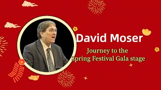 David Moser: Journey to the Spring Festival Gala stage