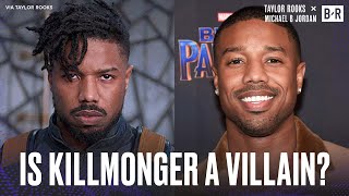 Michael B. Jordan Explains Why Killmonger Isn't A Villain 👀