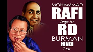 Mohammad Rafi & R. D. Burman Hindi Song Collection | Top 25 Songs Mohammed Rafi Sings for RD Burman