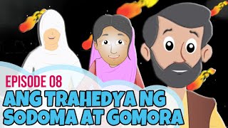 Bible Stories for Kids in Tagalog! Ang Trahedya ng Sodoma at Gomora (Episode 08) Sodom and Gomorrah