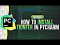 How To Install Tkinter In PyCharm | Learn Tkinter Course