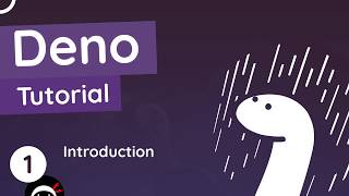 Deno Tutorial #1 - Introduction