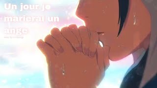 •Un jour je marierai un ange // Nardosings // tenki no ko // •amv•nightcore•lyrics•