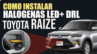 INSTALACION DE HALOGENAS DRL  Toyota Raize  - FOG LAMP TOYOTA RAIZE