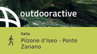 Pilzone d’Iseo - Ponte Zanano