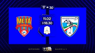 Meta Catania-Vitulano Drugstore Manfredonia 9-1 | 17ª giornata | Serie A 2024/2025