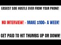 Easiest Side Hustle Ever! No Interview  Use Your Phone  Get Paid To Click 👍 or 👎   $100 A Week