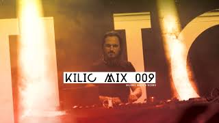 KILIC MIX 009 - Melodic Techno \u0026 Progressive House Mix