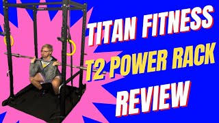 Titan Fitness T2 Power Rack 71 Inch Unboxing and Review for Home Gyms