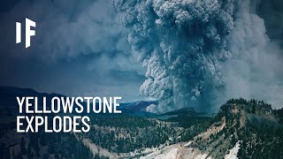 What If the Yellowstone Volcano Erupted Tomorrow?