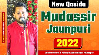 Qasida | Mudassir Jaunpuri 2022 | Jashne Warise Ambiya | best qasida 202 | qasida virel video 2022