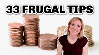 33 FRUGAL LIVING TIPS That Really Work | SAVE MONEY Hacks