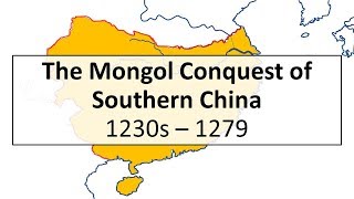 The Mongol Conquest of Song China, 1230s-1279