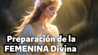 6 Señales de la PREPARACIÓN de la FEMENINA Divina para el MASCULINO Divino - Llamas Gemelas