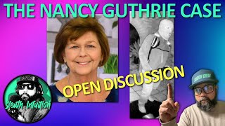 THE NANCY GUTHRIE CASE. OPEN DISCUSSION. 5/21/2026