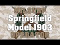 Milsurp Operator: Springfield Model 1903