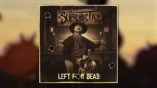 SubDocta - Left For Dead (ft David Vance)