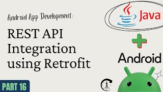 Android App Development with Java – Part 16: REST API Integration using Retrofit + RecyclerView